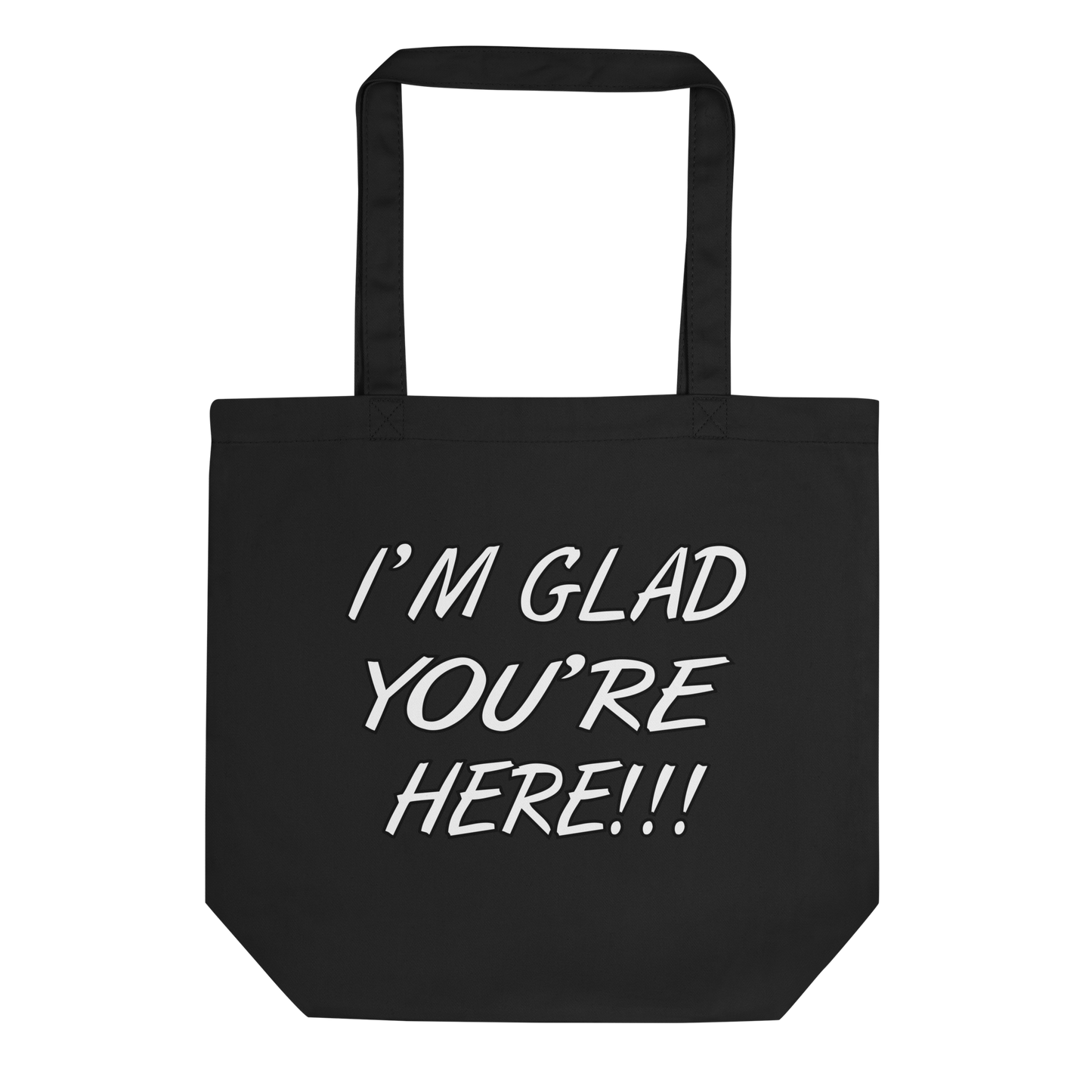 I'M GLAD TOTE