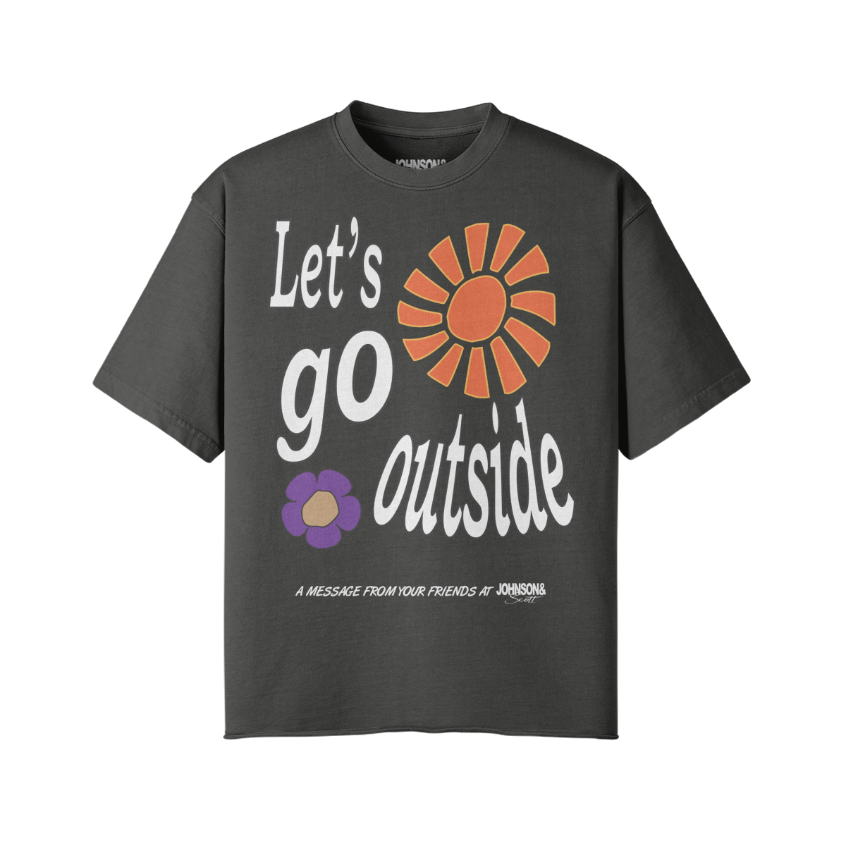 LET'S GO OUTSIDE T-SHIRT
