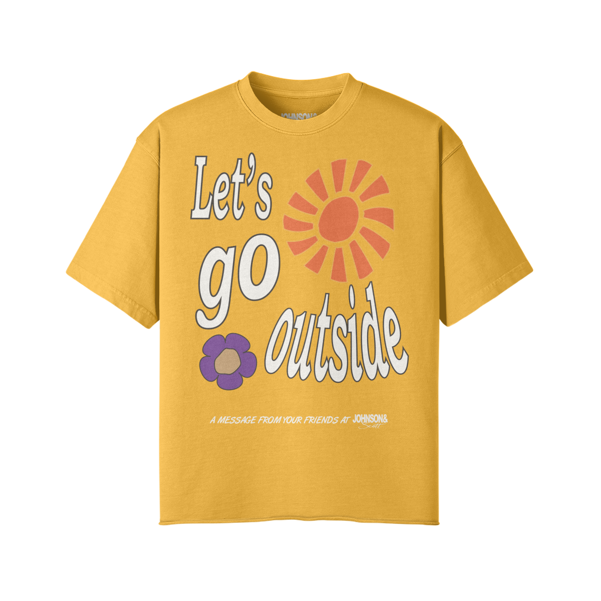 LET'S GO OUTSIDE T-SHIRT
